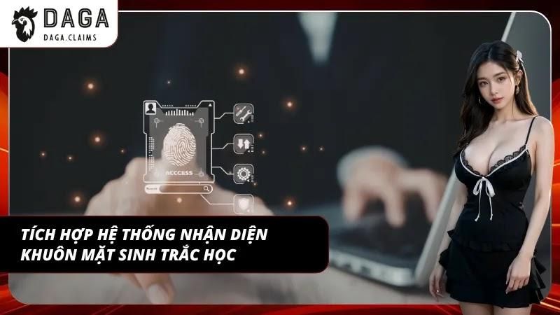 Quét sinh trắc học để vào trang chủ cực kỳ tiện lợi